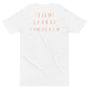 "Dreams Change Tomorrow" White and Orange Tee